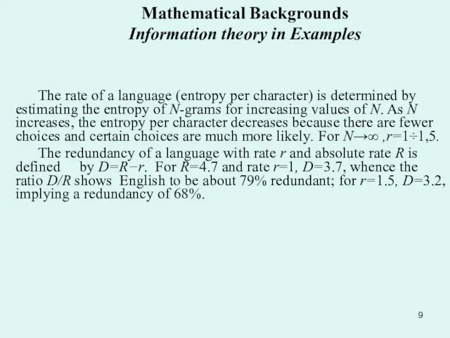 The rate of a language (entropy per character) is determined by estimating