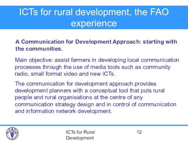 ICTs for Rural Development ICTs for rural development, the FAO experience A