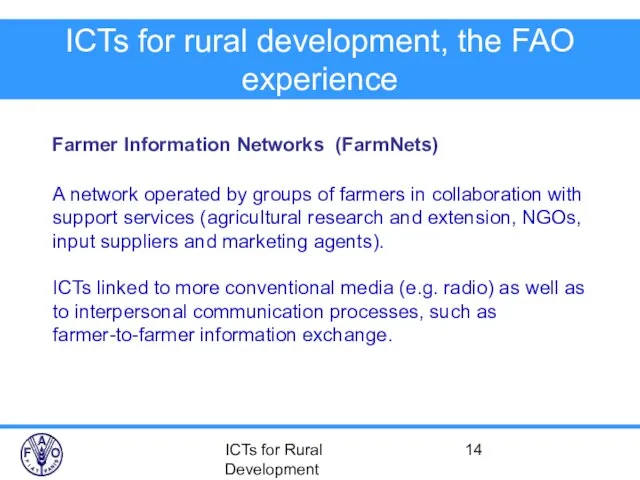 ICTs for Rural Development ICTs for rural development, the FAO experience Farmer