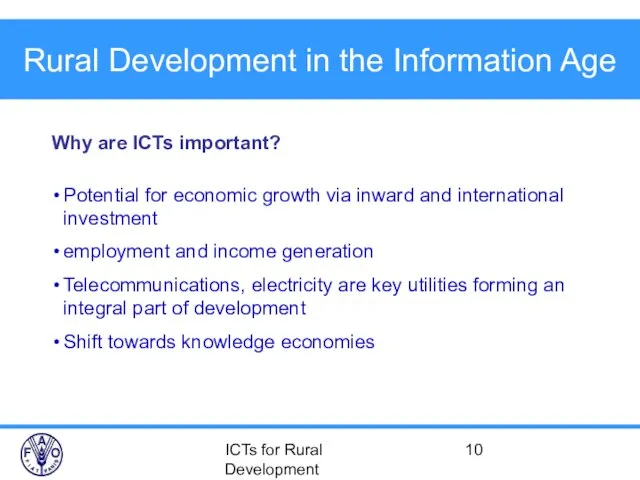 ICTs for Rural Development Rural Development in the Information Age Potential for