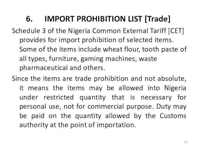 IMPORT PROHIBITION LIST [Trade] Schedule 3 of the Nigeria Common External Tariff