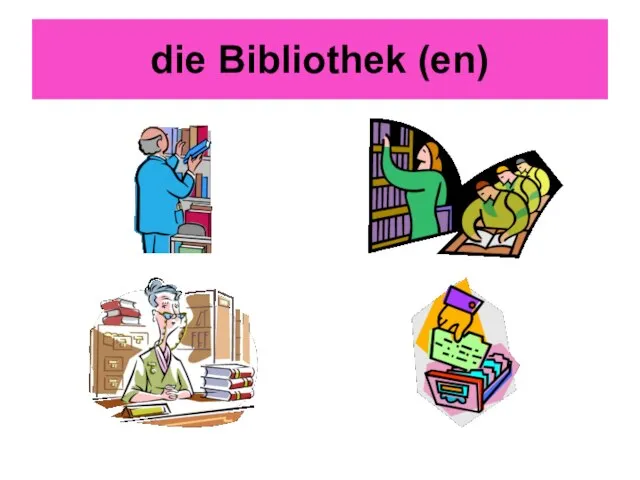 die Bibliothek (en)