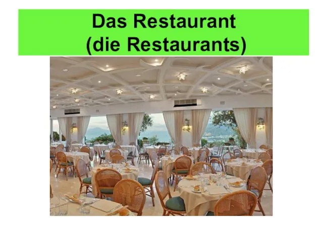 Das Restaurant (die Restaurants)