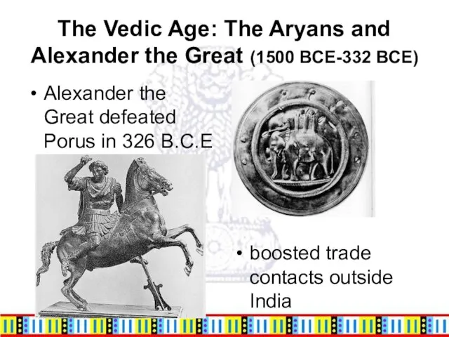 The Vedic Age: The Aryans and Alexander the Great (1500 BCE-332 BCE)