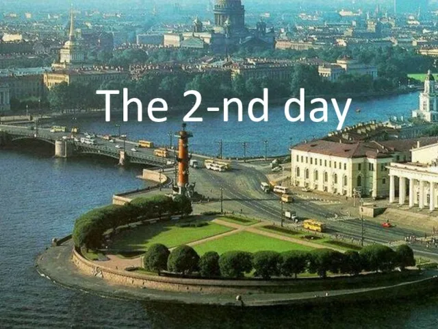 The 2-nd day