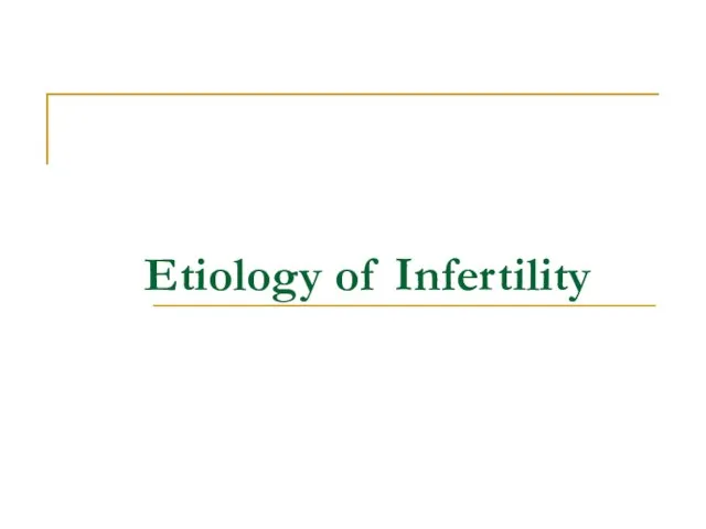 Etiology of Infertility