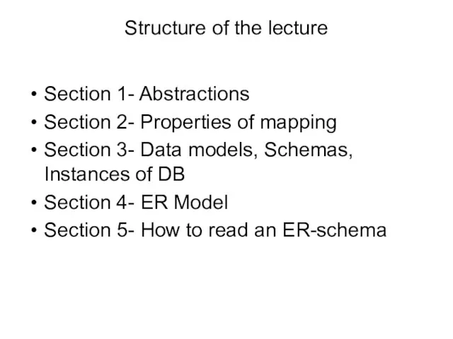 Structure of the lecture Section 1- Abstractions Section 2- Properties of mapping
