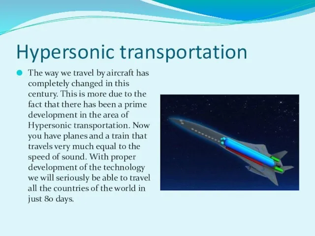 Hypersonic transportation The way we travel by aircraft has completely changed in