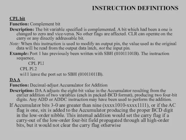 INSTRUCTION DEFINITIONS CPL bit Function: Complement bit Description: The bit variable specified