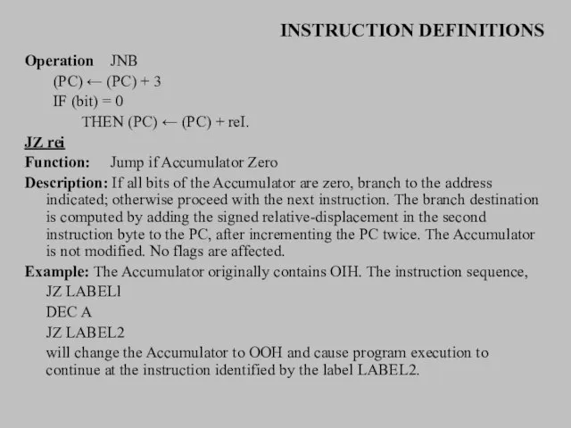 INSTRUCTION DEFINITIONS Operation JNB (PC) ← (PC) + 3 IF (bit) =