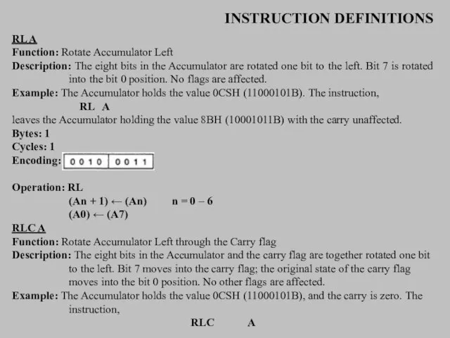 INSTRUCTION DEFINITIONS RL A Function: Rotate Accumulator Left Description: The eight bits
