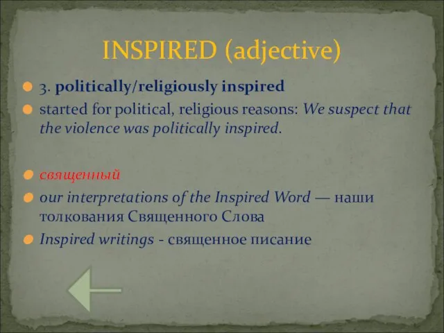 3. politically/religiously inspired started for political, religious reasons: We suspect that the