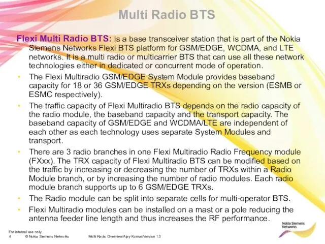 Multi Radio Overview/Ajay Kumar/Version 1.0 Multi Radio BTS Flexi Multi Radio BTS: