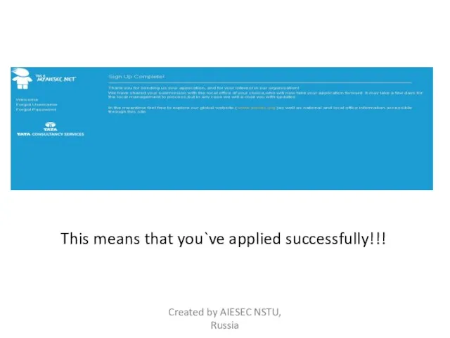 This means that you`ve applied successfully!!! Created by AIESEC NSTU, Russia