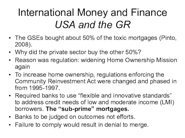 International Money and Finance USA and the GR The GSEs bought about