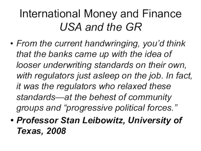 International Money and Finance USA and the GR From the current handwringing,