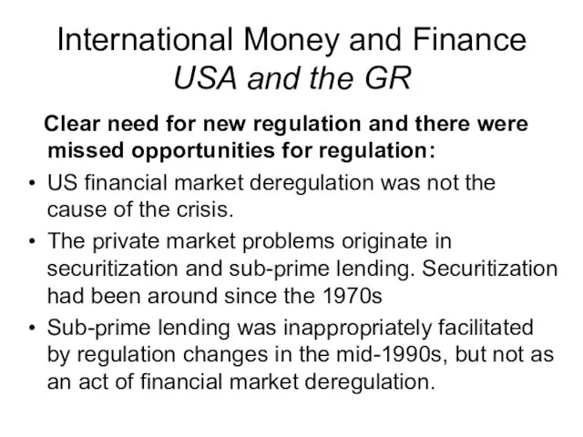 International Money and Finance USA and the GR Clear need for new