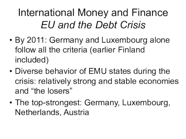 International Money and Finance EU and the Debt Crisis By 2011: Germany