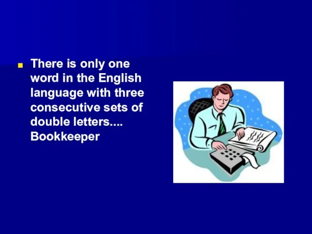 There is only one word in the English language with three consecutive