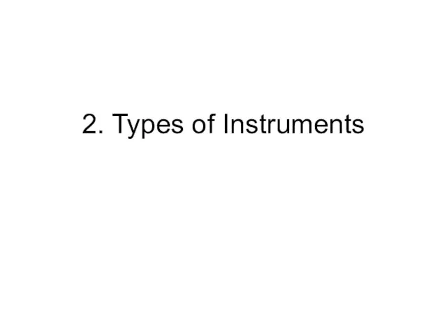 2. Types of Instruments