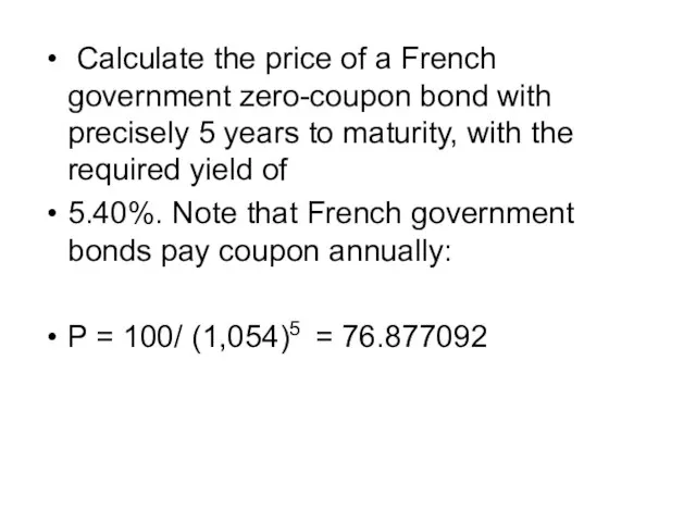 Calculate the price of a French government zero-coupon bond with precisely 5