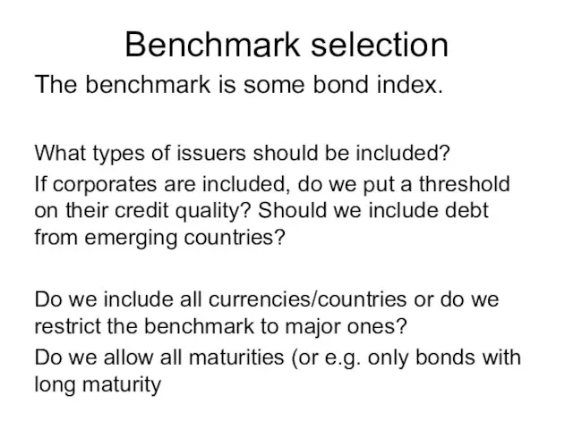 Benchmark selection The benchmark is some bond index. What types of issuers