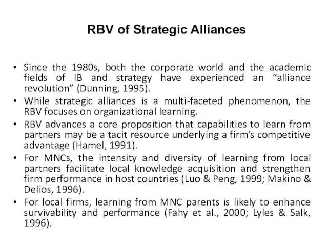 RBV of Strategic Alliances Since the 1980s, both the corporate world and