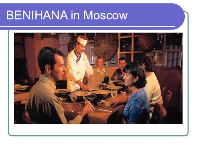 BENIHANA in Moscow