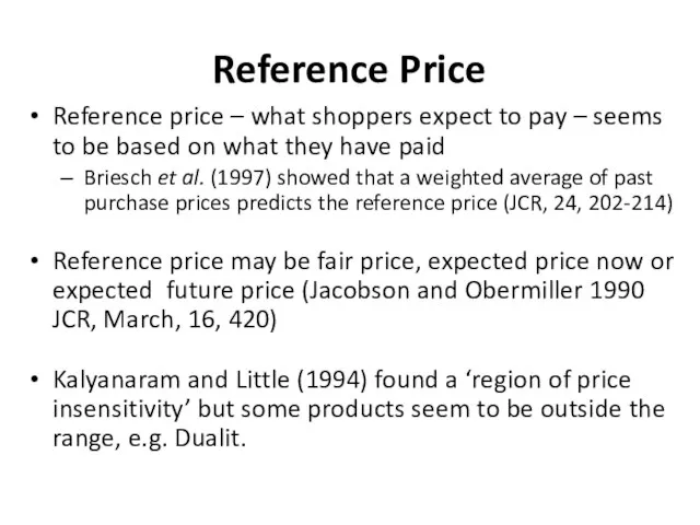 Reference Price Reference price – what shoppers expect to pay – seems