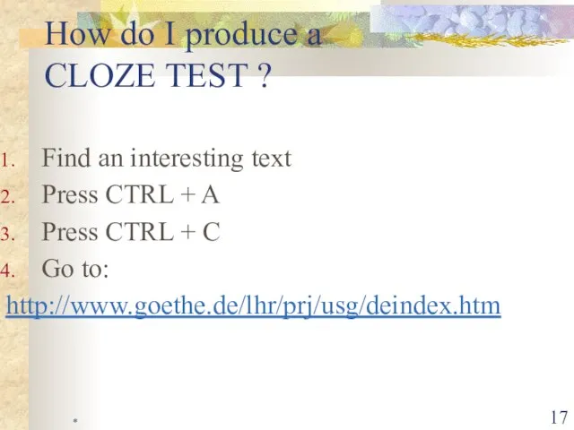 * How do I produce a CLOZE TEST ? Find an interesting