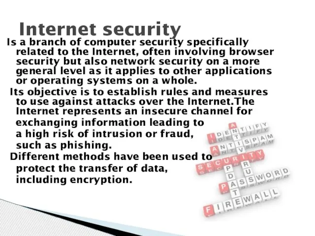 Is a branch of computer security specifically related to the Internet, often