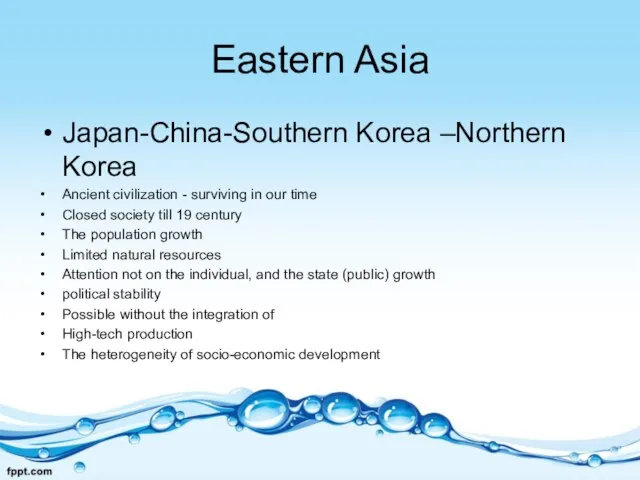 Eastern Asia Japan-China-Southern Korea –Northern Korea Ancient civilization - surviving in our