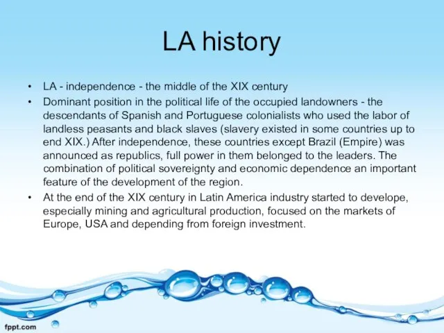 LA history LA - independence - the middle of the XIX century