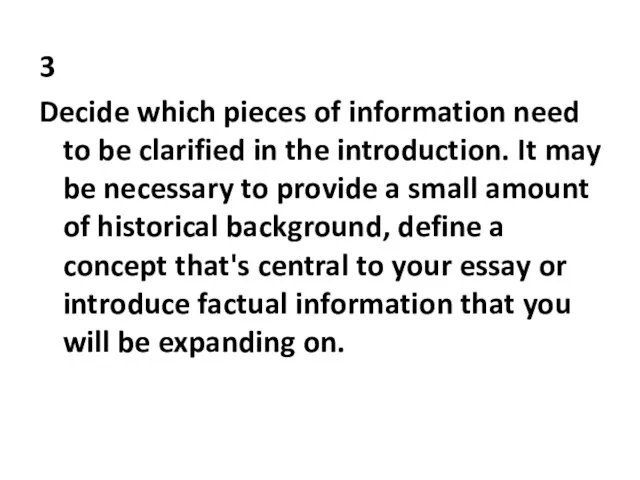 3 Decide which pieces of information need to be clarified in the