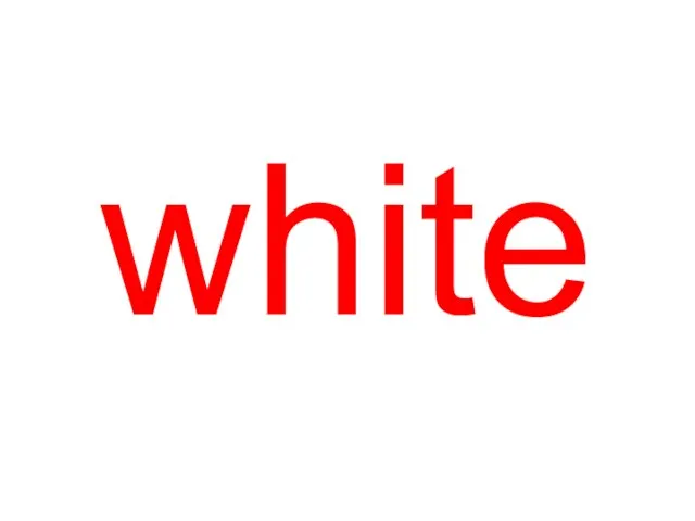 white