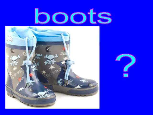 ? boots
