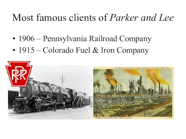 Most famous clients of Parker and Lee 1906 – Pennsylvania Railroad Company
