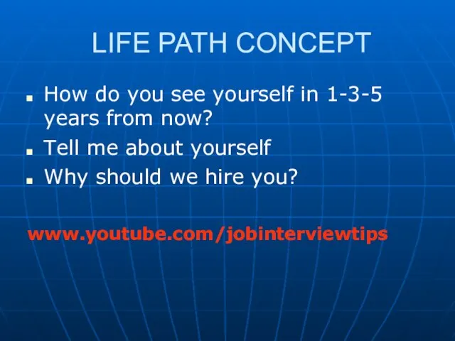 LIFE PATH CONCEPT How do you see yourself in 1-3-5 years from