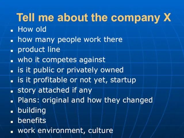 Tell me about the company X How old how many people work