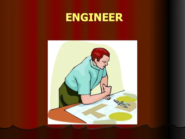 ENGINEER