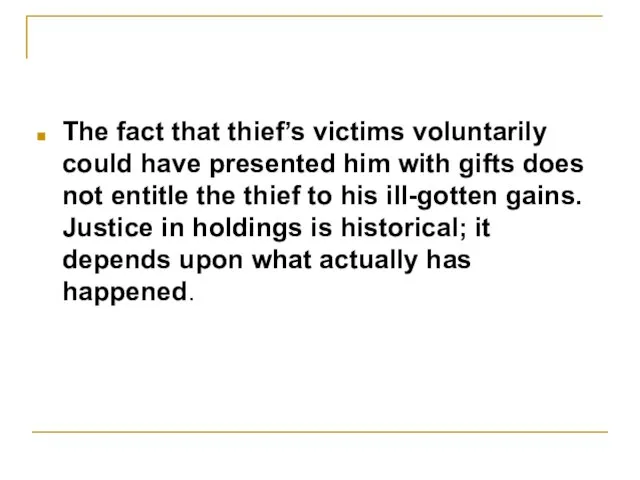 The fact that thief’s victims voluntarily could have presented him with gifts