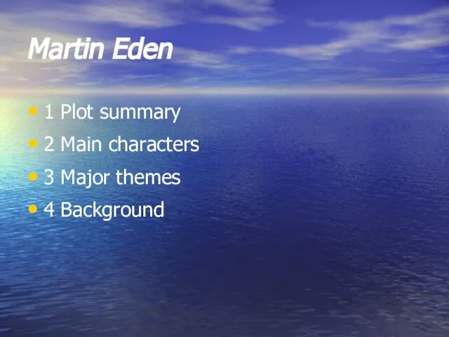 Martin Eden 1 Plot summary 2 Main characters 3 Major themes 4 Background