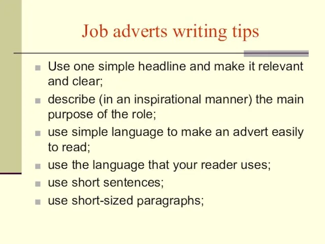 Job adverts writing tips Use one simple headline and make it relevant
