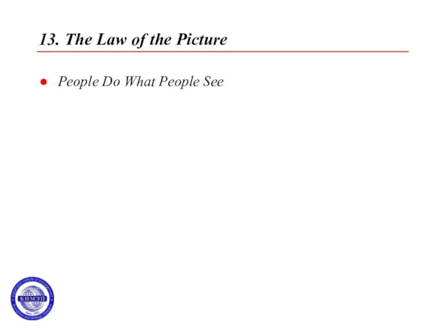 13. The Law of the Picture People Do What People See