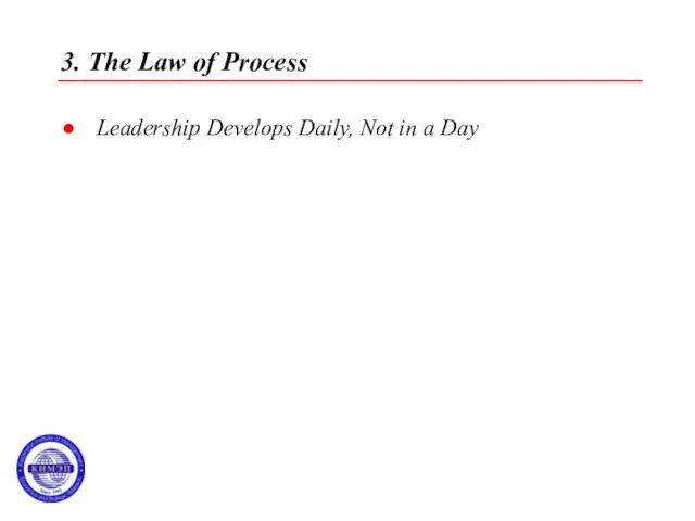 3. The Law of Process Leadership Develops Daily, Not in a Day