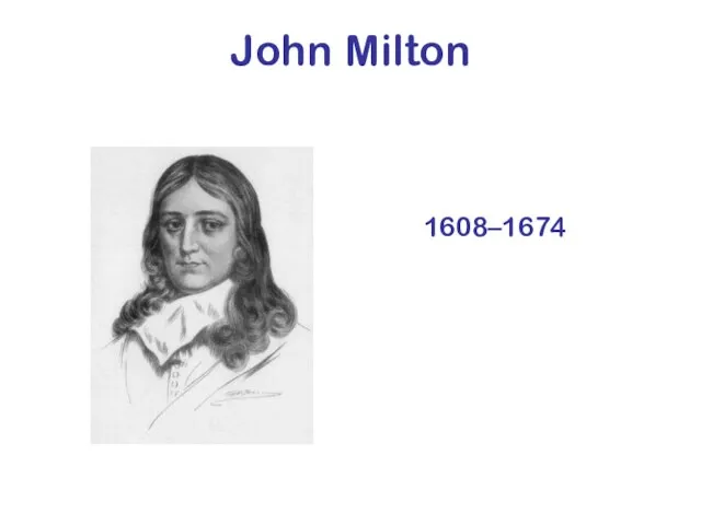 John Milton 1608–1674