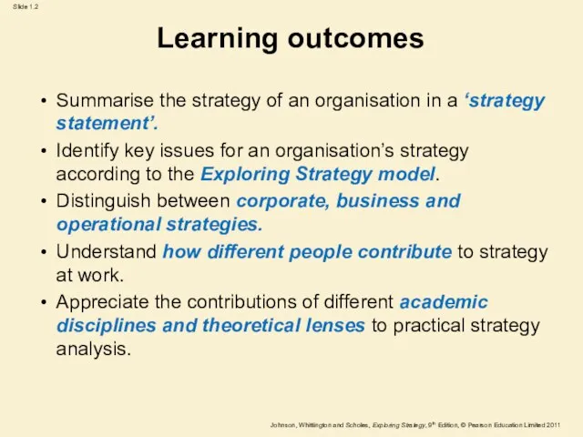 Learning outcomes Summarise the strategy of an organisation in a ‘strategy statement’.
