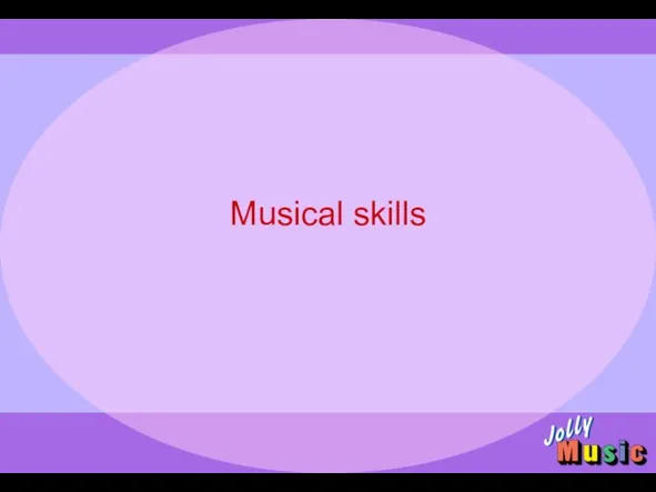 Musical skills