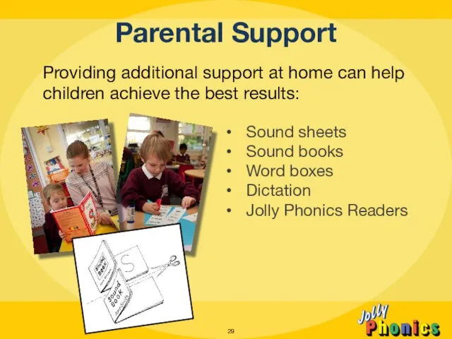 Providing additional support at home can help children achieve the best results: