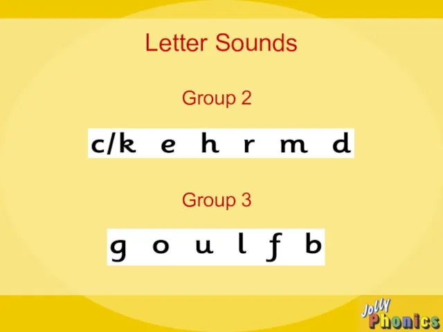 Letter Sounds Group 2 Group 3